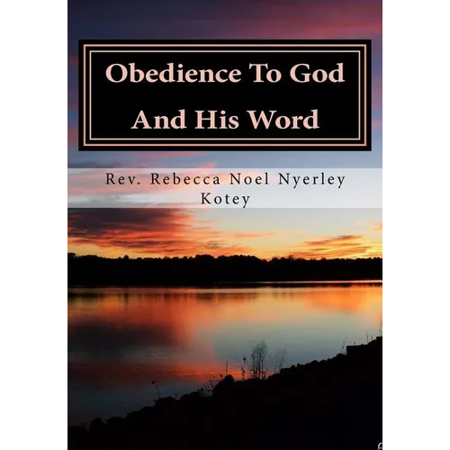 Obedience To God And His Word - Paperback