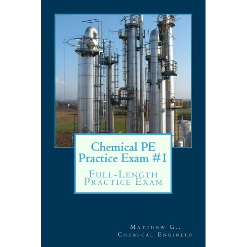 Chemical PE Practice Exam #1: Full-Length Practice Exam - Paperback