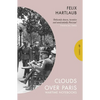 Clouds Over Paris: The Wartime Notebooks of Felix Hartlaub - Paperback