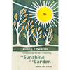 As Sunshine to a Garden - Paperback
