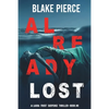 Already Lost (A Laura Frost FBI Suspense Thriller-Book 8) - Paperback