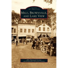 Milo, Brownville, and Lake View - Hardcover