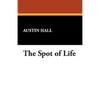 The Spot of Life - Paperback