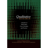Qualitative Research: A Reader in Philosophy, Core Concepts, and Practice - Paperback