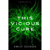 This Vicious Cure - Hardcover