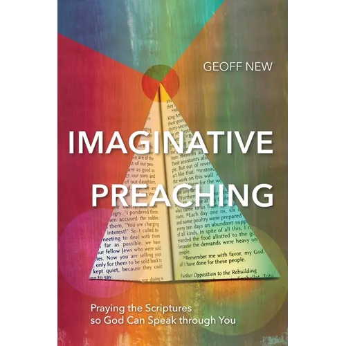 Imaginative Preaching: Praying the Scriptures so God can Speak through You - Paperback