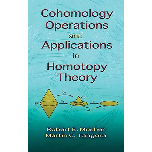 Cohomology Operations and Applications in Homotopy Theory - Paperback