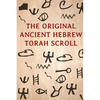 The Original Ancient Hebrew Torah Scroll - Paperback