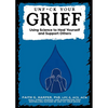 Unfuck Your Grief: Using Science to Heal Yourself and Support Others - Paperback