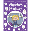 Phoebe's Phobias - Paperback