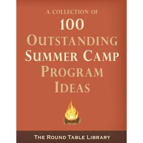 100 Outstanding Summer Camp Program Ideas - Paperback