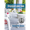 Crystal Lake Inn - Hardcover