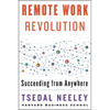 Remote Work Revolution: Succeeding from Anywhere - Hardcover