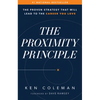 The Proximity Principle: The Proven Strategy That Will Lead to a Career You Love - Hardcover