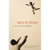 Zero to Three: Poems - Paperback