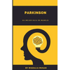 Parkinson: Su mejor guia - Paperback