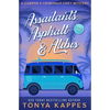 Assailants, Asphalt & Alibis: A Camper & Criminals Cozy Mystery Series Book 8 - Paperback