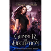 Glimmer of Deception: An Urban Fantasy Novel - Paperback