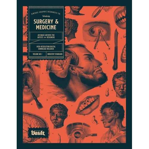 Surgery and Medicine: An Image Archive of Vintage Medical Images for Artists and Designers - Paperback