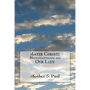 Mater Christi: Meditations on Our Lady - Paperback