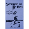 Scouting For Boys - Original 1908 Edition - Paperback