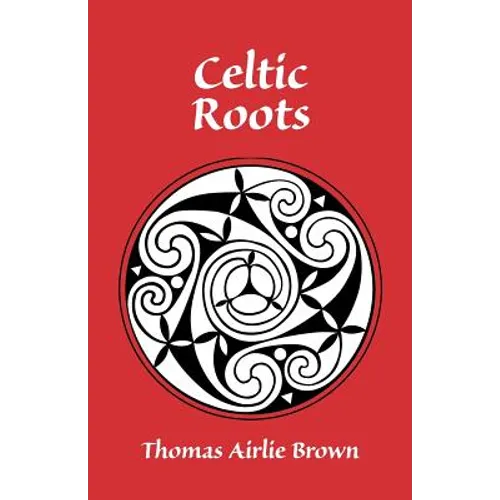 Celtic Roots - Paperback