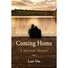 Coming Home: A Spiritual Memoir - Paperback