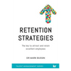 Retention Strategies: The key to attract and retain excellent employees - Paperback