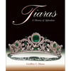 Tiaras: A History of Splendour - Hardcover
