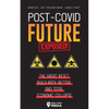 Post-Covid Future Exposed!: The Great Reset, Build Back Better and Total Economic Collapse - Agenda 2021 - 2030 - Population Control - Globalist Futur - Paperback