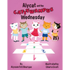 Alycat and the Cattywampus Wednesday - Hardcover