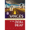 Voices of the Oral Deaf: Fifteen Role Models Speak Out - Paperback