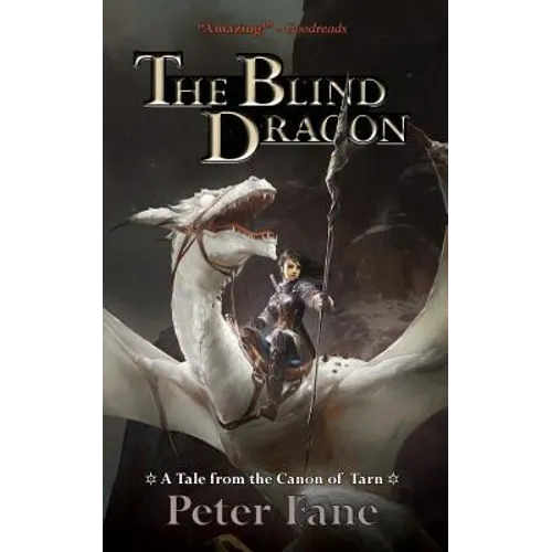 The Blind Dragon: A Tale from the Canon of Tarn - Paperback