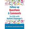 Follow-up Questions and Comments for Kids with Autism & Asperger's: Six-Minute Thinking Skills - Paperback