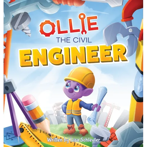Ollie the Civil Engineer - Hardcover