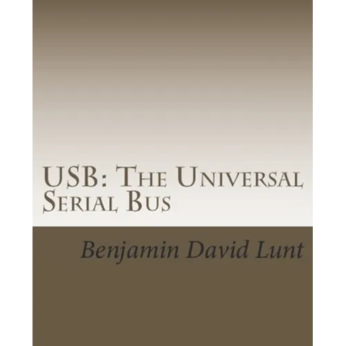USB: The Universal Serial Bus - Paperback