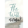 His Will, Not Mine - Paperback