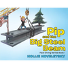 Pip and the Big Steel Beam - Paperback