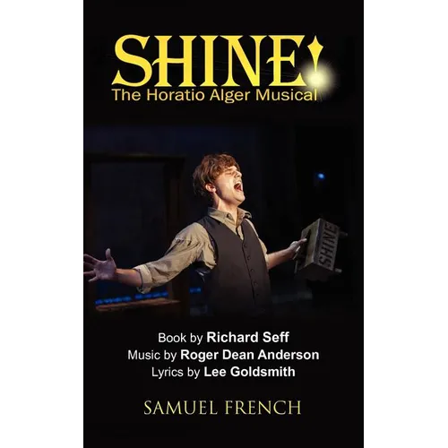 Shine!: The Horatio Alger Musical - Paperback