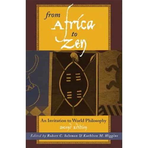 From Africa to Zen: An Invitation to World Philosophy - Paperback