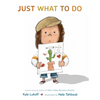 Just What to Do - Hardcover