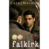 Falkirk: A toe-curling mm romance wrapped in a spy thriller - Paperback