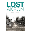 Lost Akron - Hardcover