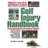 Golf Injury Handbook: Professional Advice for Amateur Athletes - Hardcover