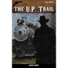 The U.P. Trail - Paperback