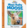 Active Minds Explorers: Meet Baby Moose - Board Book