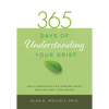 365 Days of Understanding Your Grief - Paperback