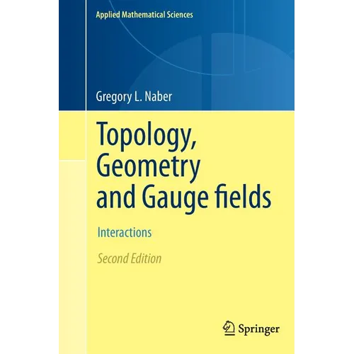 Topology, Geometry and Gauge Fields: Interactions - Paperback