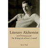 Literary Alchemist: The Writing Life of Evan S. Connell - Paperback