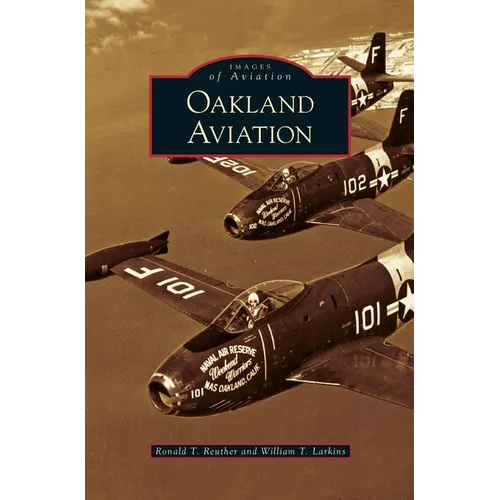 Oakland Aviation - Hardcover